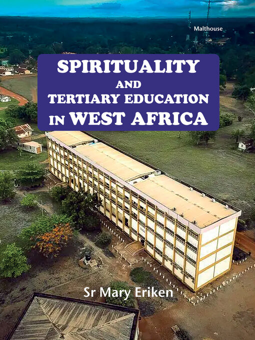 Title details for Spirituality and Tertiary Education in W by Mary Eriken Sr - Wait list